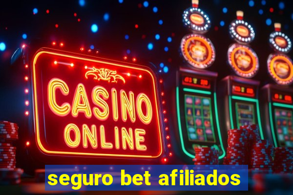 seguro bet afiliados